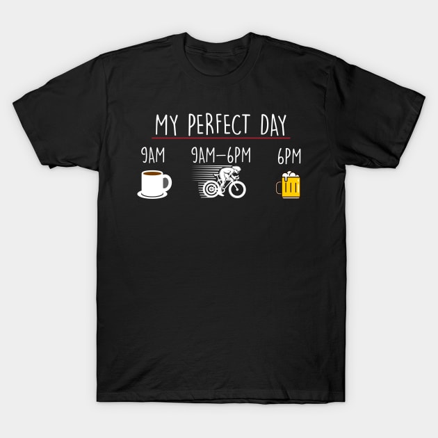 My Perfect Day Coffee Cycling Beer T-Shirt by thingsandthings